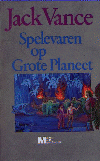 Spelevaren op Grote Planeet [25 kb]