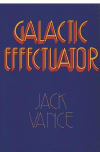 Galactic Effectuator (The)