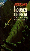 Houses of Iszm (The)