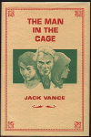 Man in the Cage (The)